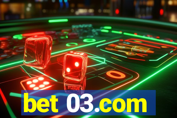 bet 03.com